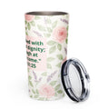 Inspirational Floral Tumbler | 20oz Stainless Steel | Double-Wall Insulated