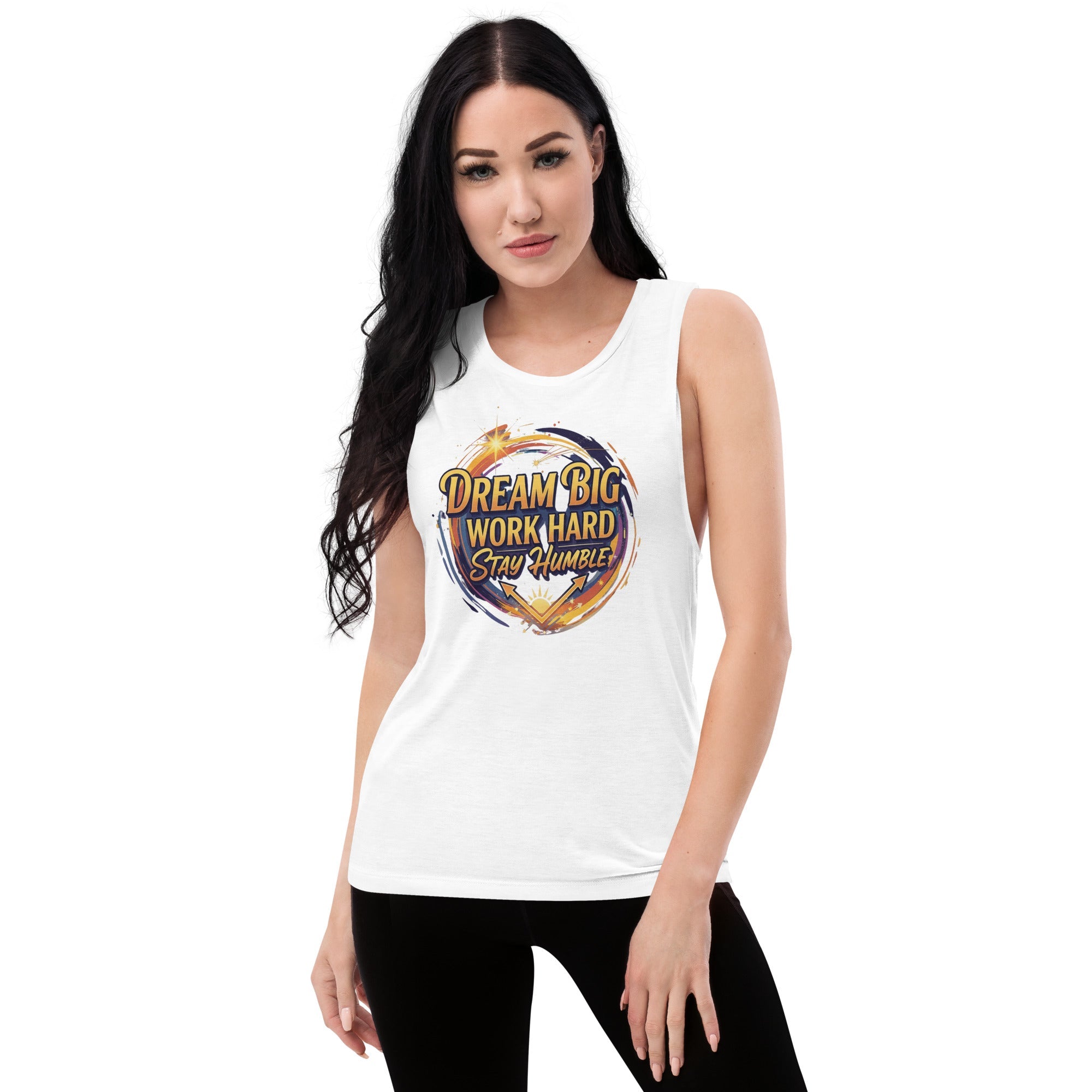 Dream Big Work Hard Stay Humble Tank Top - Women's Muscle Tank